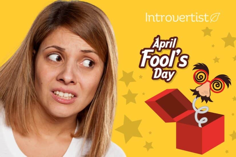 Science: Why Introverts Often Hate April Fools’ 🧠
